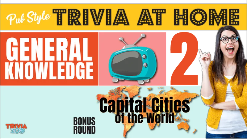 Trivia at Home - Game 2 - BONUS | Capital Cities of the World