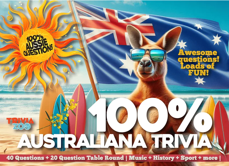 100% AUSTRALIANA QUIZ - 100% Aussie Questions!